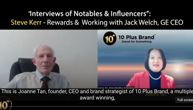 Joanne Z. Tan interviews Dr. Steve Kerr on working with Jack Welch, CEO of GE, & as CLO for Goldman Sachs, re organizational reward systems & behaviors.
